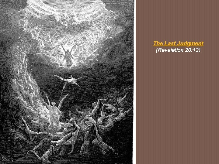 The Last Judgment (Revelation 20: 12) 