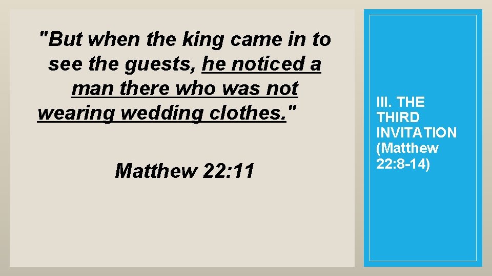 PARABLE OF THE WEDDING BANQUET Text Matthew 22