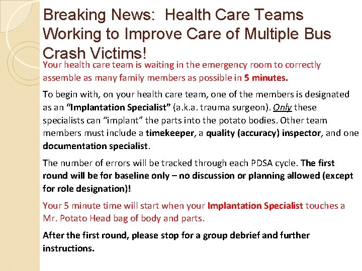 Breaking News: Health Care Teams Working to Improve Care of Multiple Bus Crash Victims!