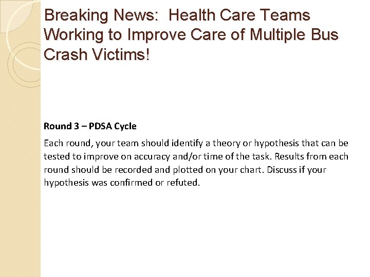 Breaking News: Health Care Teams Working to Improve Care of Multiple Bus Crash Victims!