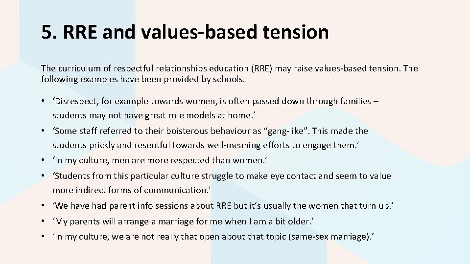 5. RRE and values-based tension The curriculum of respectful relationships education (RRE) may raise