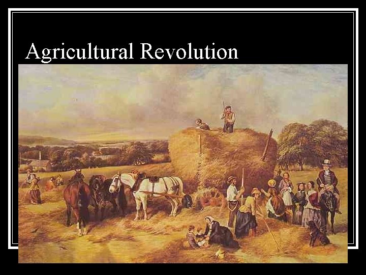 Agricultural Revolution 