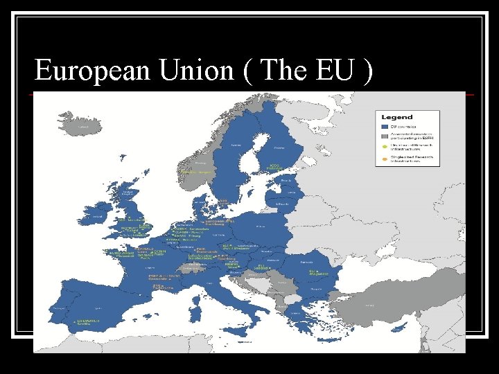 European Union ( The EU ) 