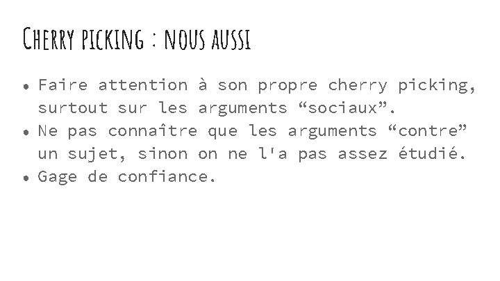 Cherry picking : nous aussi ● ● ● Faire attention à son propre cherry