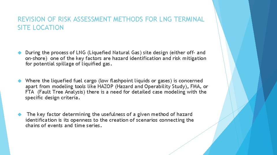 REVISION OF RISK ASSESSMENT METHODS FOR LNG TERMINAL SITE LOCATION During the process of