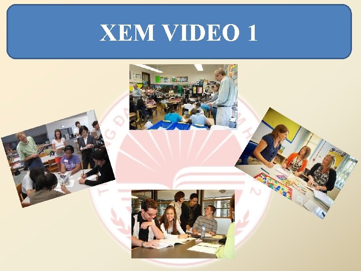 XEM VIDEO 1 