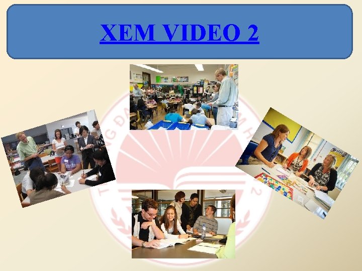 XEM VIDEO 2 