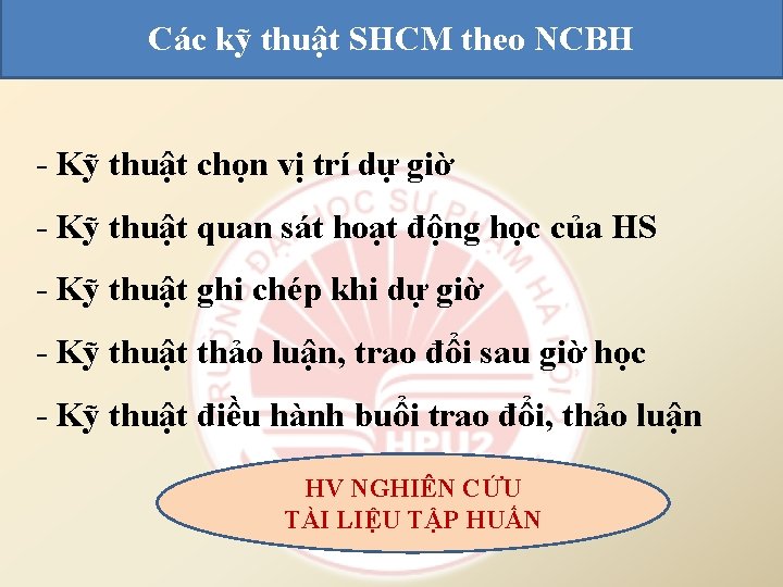 Các kỹ thuật SHCM theo NCBH - Kỹ thuật chọn vị trí dự giờ