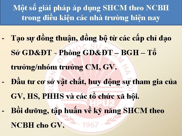 Một số giải pháp áp dụng SHCM theo NCBH trong điều kiện các nhà