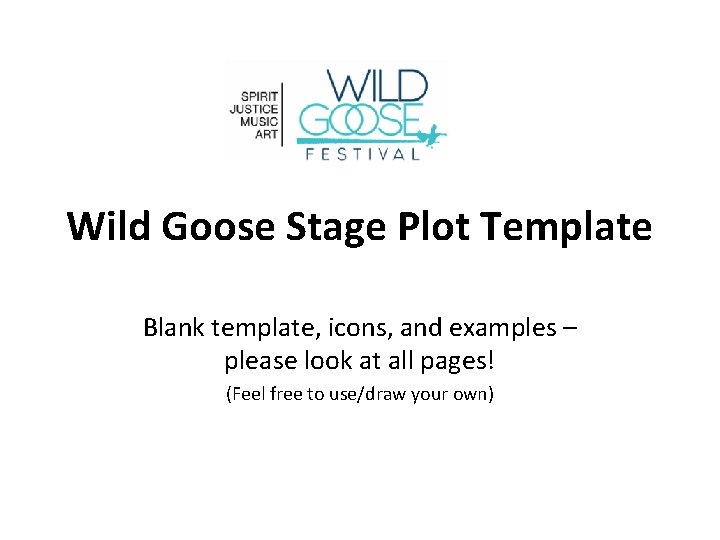 Wild Goose Stage Plot Template Blank template, icons, and examples – please look at