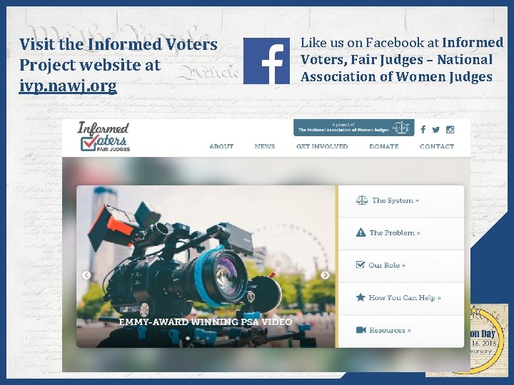 Visit the Informed Voters Project website at ivp. nawj. org Like us on Facebook