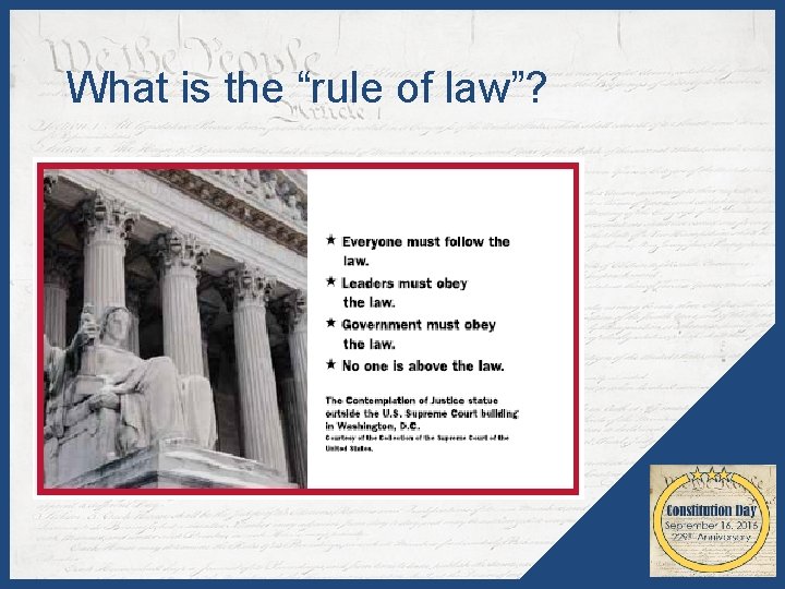 What is the “rule of law”? 