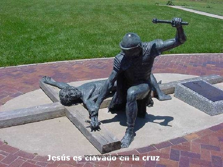 Jesús es www. vitanoblepowerpoints. net clavado en la cruz 