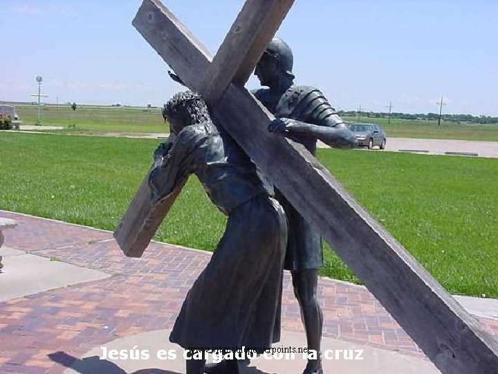 www. vitanoblepowerpoints. net Jesús es cargado con la cruz 