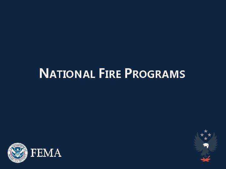 NATIONAL FIRE PROGRAMS 