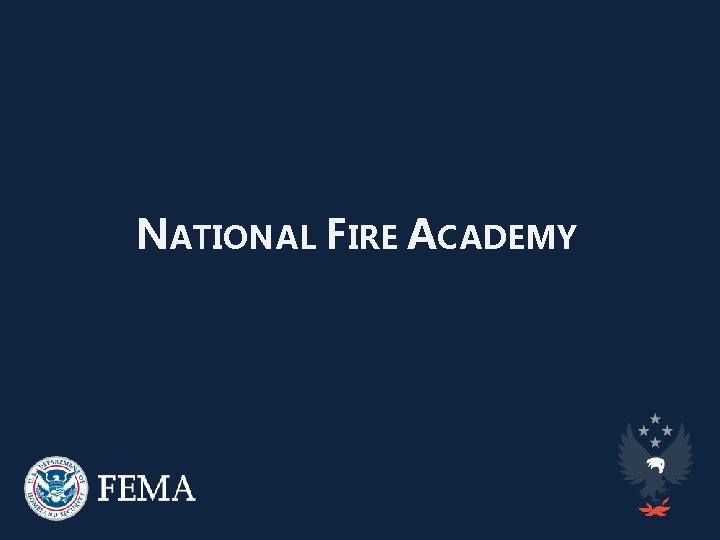 NATIONAL FIRE ACADEMY 