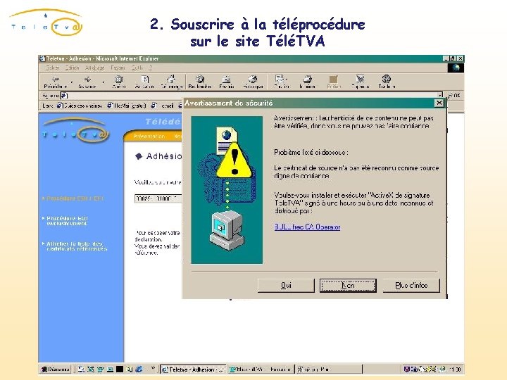 2. Souscrire à la téléprocédure sur le site TéléTVA Présentation du certificat numérique 