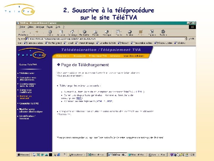 2. Souscrire à la téléprocédure sur le site TéléTVA Téléchargement du formulaire référencé 