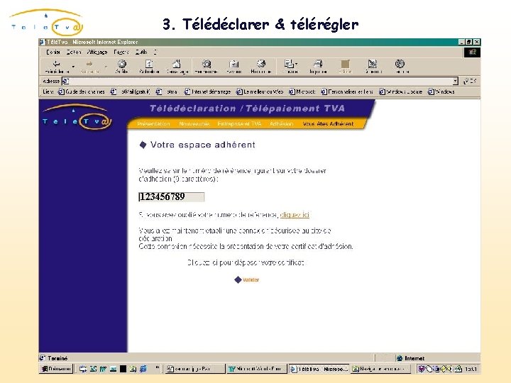 3. Télédéclarer & télérégler 123456789 
