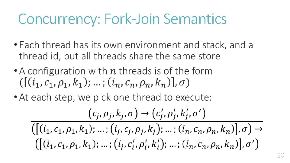 Concurrency: Fork-Join Semantics • 20 