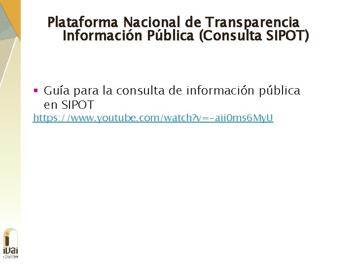 Plataforma Nacional de Transparencia Información Pública (Consulta SIPOT) § Guía para la consulta de