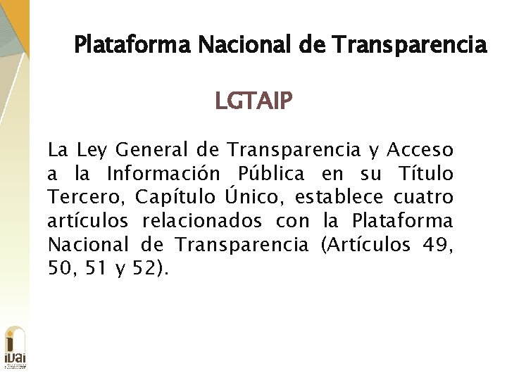 Plataforma Nacional de Transparencia LGTAIP La Ley General de Transparencia y Acceso a la