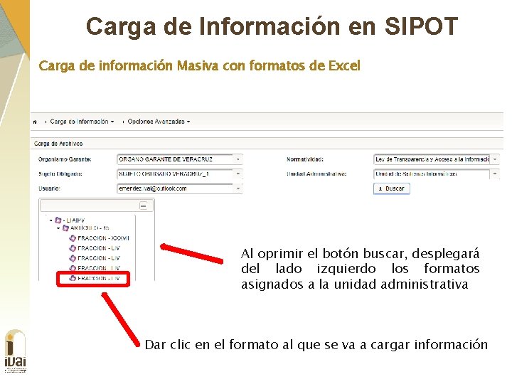 Carga de Información en SIPOT Carga de información Masiva con formatos de Excel Al