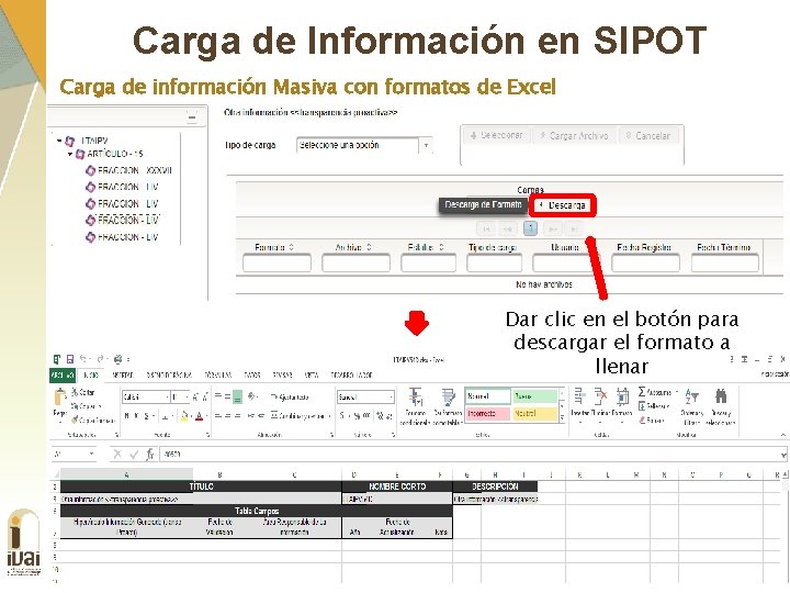 Carga de Información en SIPOT Carga de información Masiva con formatos de Excel Dar