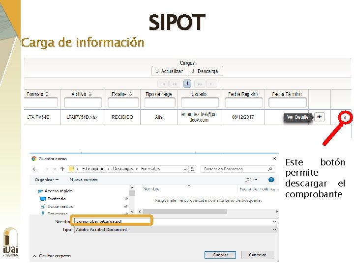 Carga de información SIPOT Este botón permite descargar el comprobante 