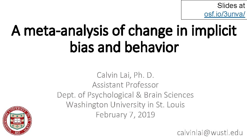 Slides at osf. io/3 unva/ A meta-analysis of change in implicit bias and behavior