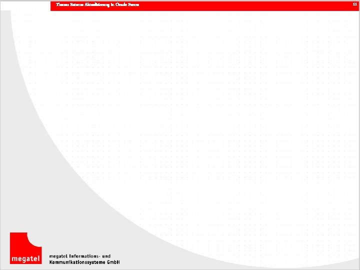 Thema: Externe Aktualisierung in Oracle Forms 11 