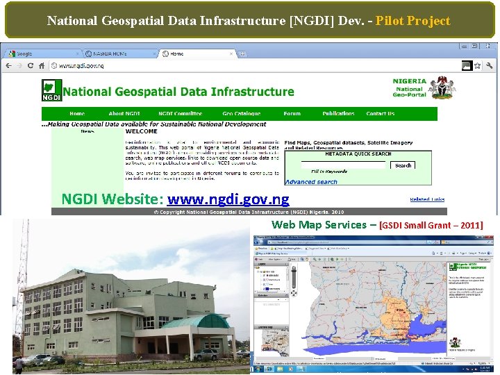 National Geospatial Data Infrastructure [NGDI] Dev. – Pilot Project NGDI Website: www. ngdi. gov.