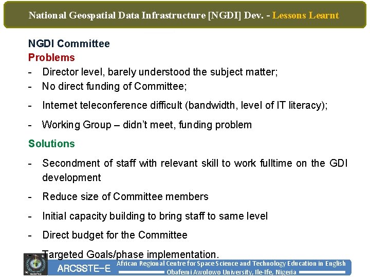 National Geospatial Data Infrastructure [NGDI] Dev. – Lessons Learnt NGDI Committee Problems - Director
