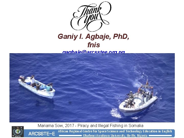 Ganiy I. Agbaje, Ph. D, fnis gagbaje@arcsstee. org. ng Mariama Sow, 2017 - Piracy