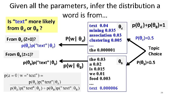 Given all the parameters, infer the distribution a word is from… Is “text” more