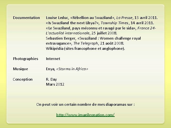 Documentation Louise Leduc, «Rébellion au Swaziland» , La Presse, 13 avril 2011. «Is Swaziland