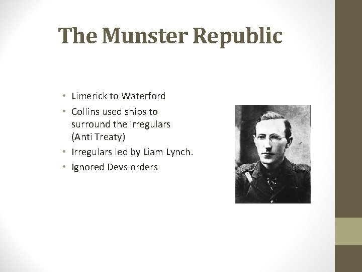 The Munster Republic • Limerick to Waterford • Collins used ships to surround the