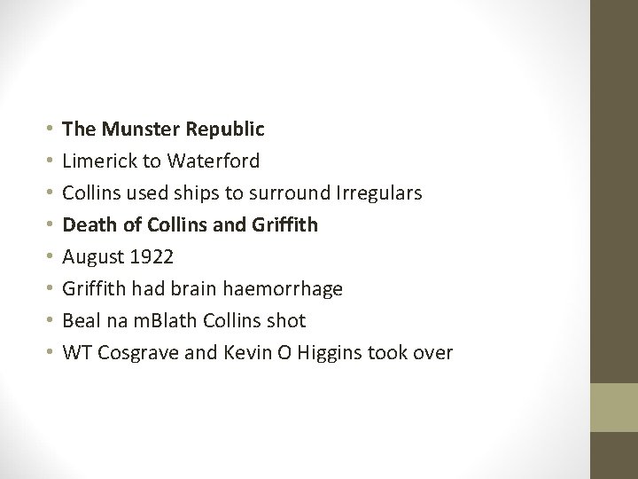 • • The Munster Republic Limerick to Waterford Collins used ships to surround
