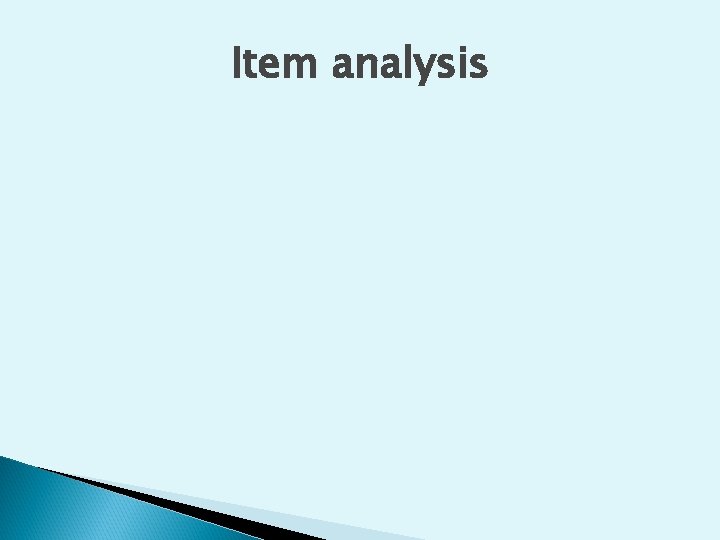 Item analysis 