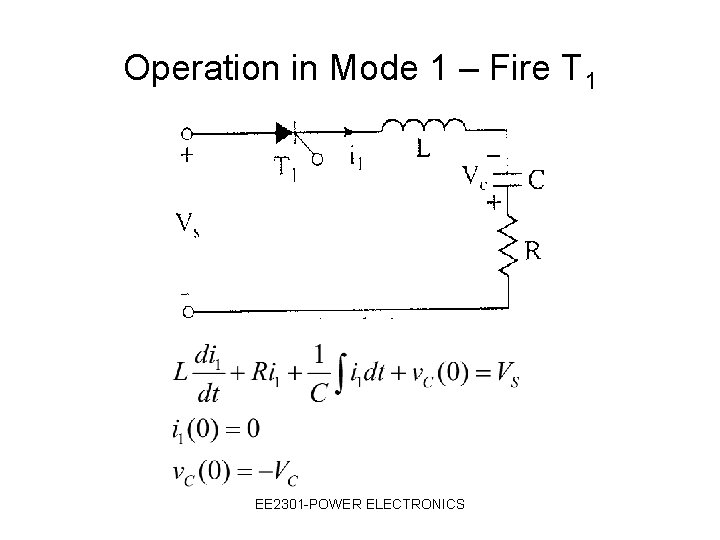 Operation in Mode 1 – Fire T 1 EE 2301 -POWER ELECTRONICS 