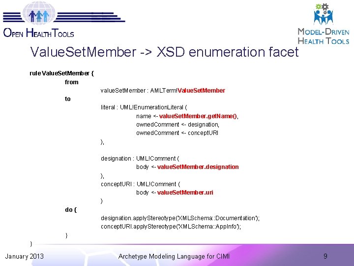 Value. Set. Member -> XSD enumeration facet rule Value. Set. Member { from value.