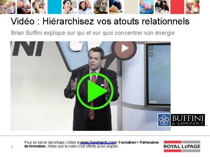 Vidéo : Hiérarchisez vos atouts relationnels Brian Buffini explique sur qui et sur quoi