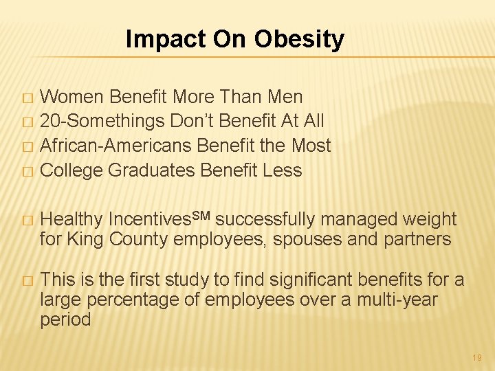 Impact On Obesity Women Benefit More Than Men � 20 -Somethings Don’t Benefit At