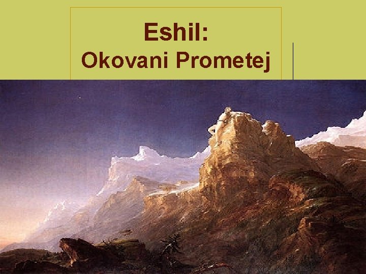 Eshil: Okovani Prometej 