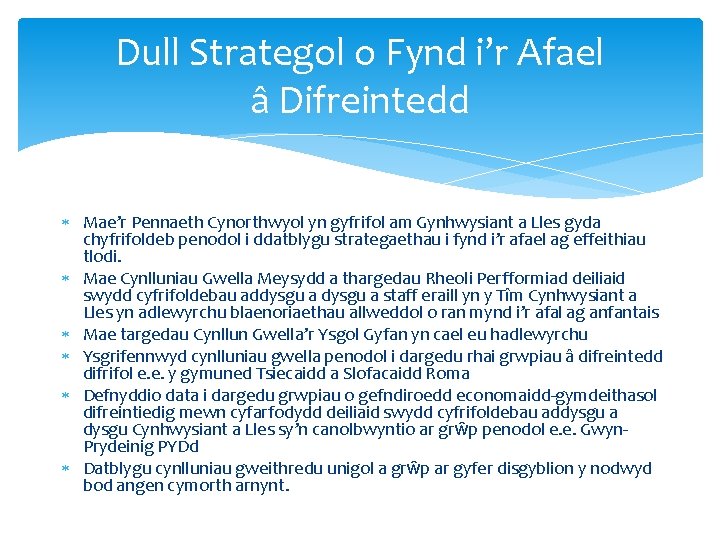 Dull Strategol o Fynd i’r Afael â Difreintedd Mae’r Pennaeth Cynorthwyol yn gyfrifol am