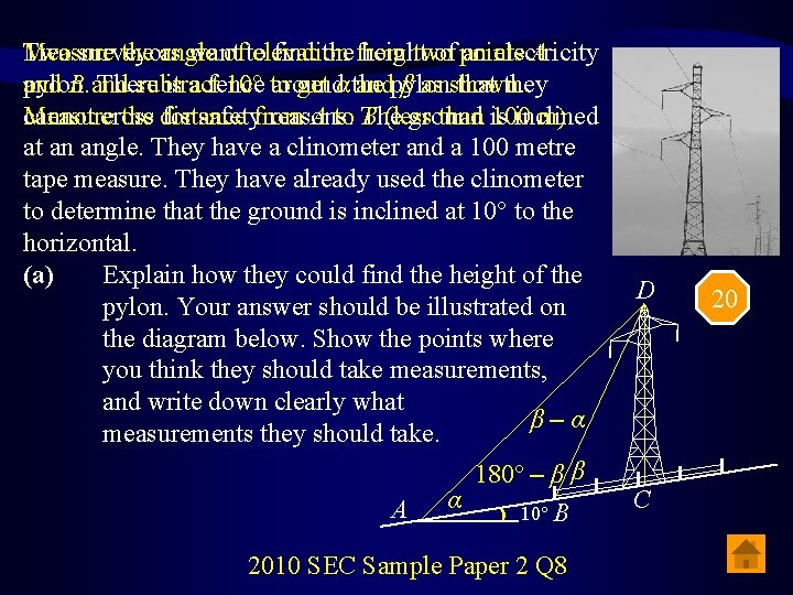 Two surveyors want find the from height of points an electricity Measure the angle