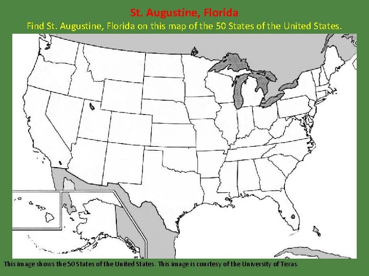 St. Augustine, Florida Find St. Augustine, Florida on this map of the 50 States