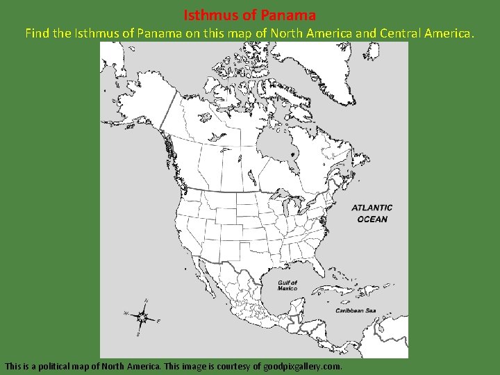 Isthmus of Panama Find the Isthmus of Panama on this map of North America