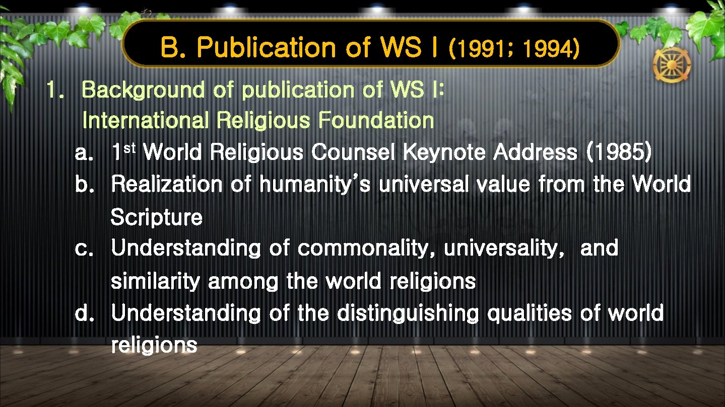 B. Publication of WS I (1991; 1994) 1. Background of publication of WS I: