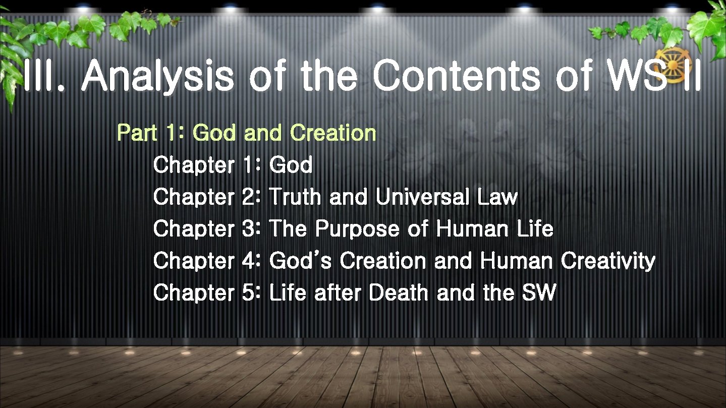 III. Analysis of the Contents of WS II Part 1: God and Creation Chapter
